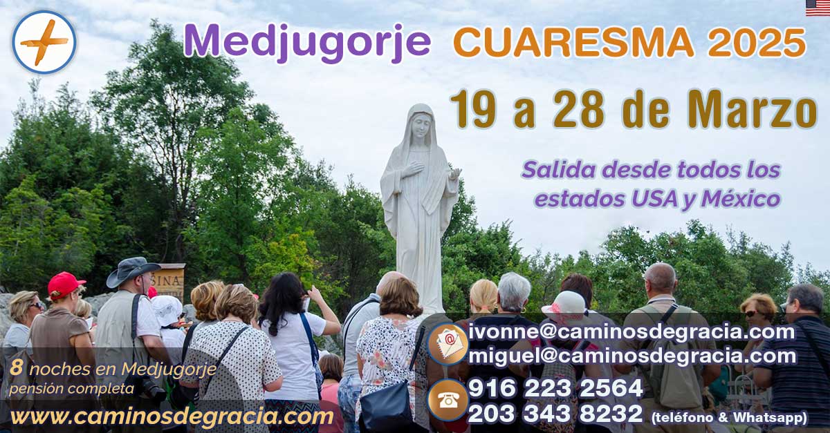 Peregrinación Medjugorje Cuaresma 2025 • USA • español